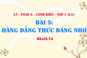 Hằng đẳng thức đáng nhớ, ví dụ 7 hằng đẳng thức đáng nhớ? Toán 8 bài 3 c1cd1